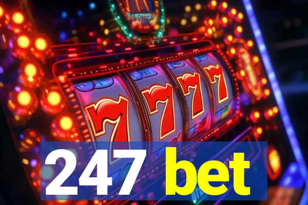 247 bet